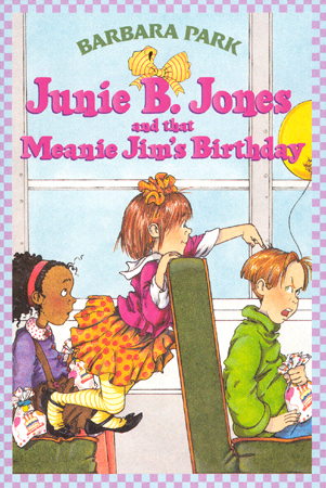 #6 Junie B. Jones and that Meanie Jim's Birthday