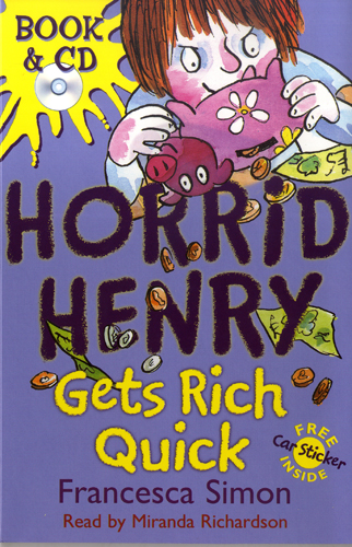 Horrid Henry Gets Rich Quick(B+CD) 대표이미지