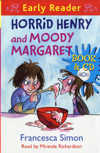 Early Readers Horrid Henry and Moody Margaret (B+CD)
