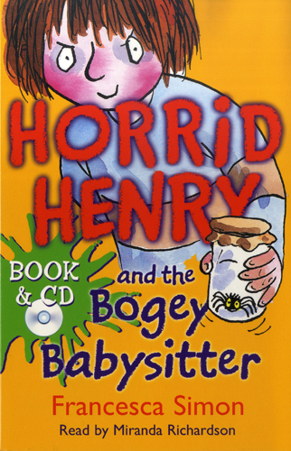 Horrid Henry and the Bogey Babysitter(B+CD) 대표이미지