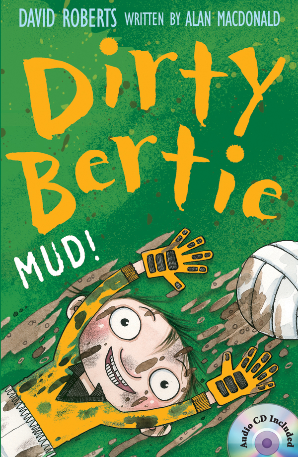 Thumnail : Dirty Bertie: Mud! (B+CD)