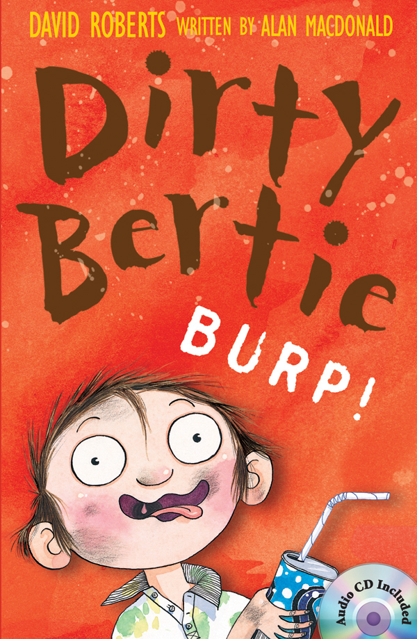 Dirty Bertie: Burp! (B+CD) 대표이미지