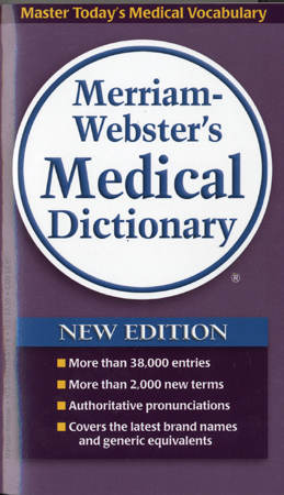 Merriam-Webster's Medical Dictionary [New]