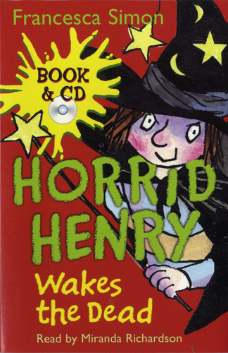 Horrid Henry Wakes the Dead (B+CD)