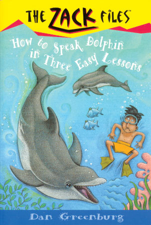 The Zack Files 11:How to Speak Dolphin in Three Easy Lessons 