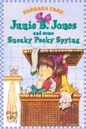 #4 Junie B. Jones and some Sneaky Peeky Spying