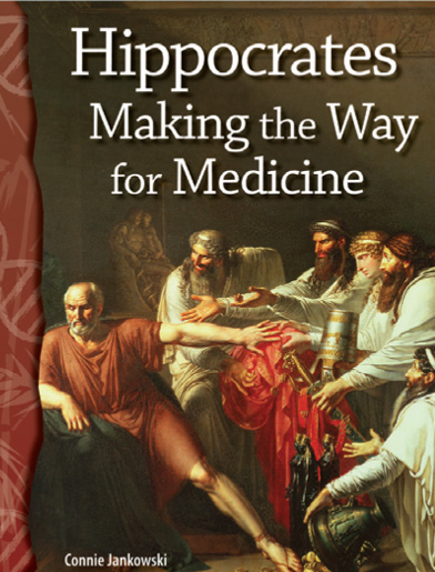 Science Readers5-10:Life Science:Hippocrates:Making the Way for Medicine (B+CD)