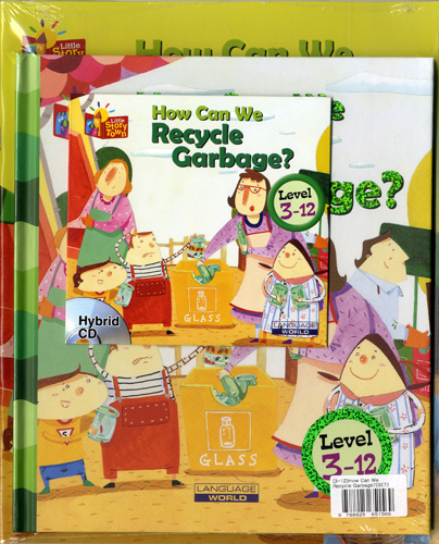 Little Story Town 3-12:How Can We Recycle Garbage? (B+CD+W+Phonics) Set