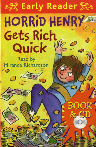 Early Readers Horrid Henry Gets Rich Quick (B+CD)
