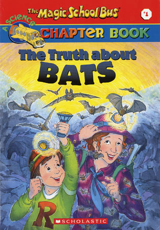 The Magic School Bus Science Chapter Book #1 : The truth about BATS 대표이미지