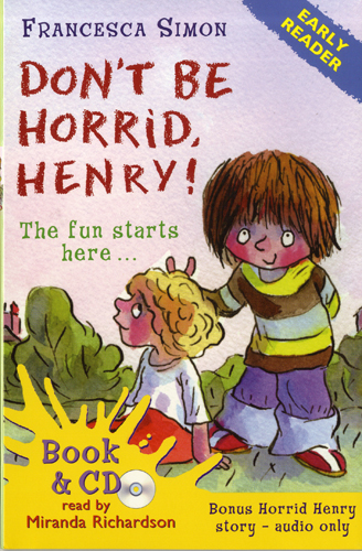 Early Readers Don't Be Horrid, Henry (B+CD)