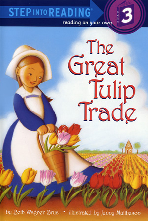 Step Into Reading 3 The Great Tulip Trade