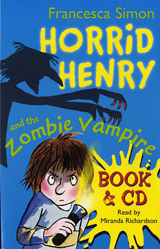 Horrid Henry and the Zombie Vampire(B+CD)