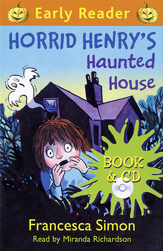Early Readers Horrid Henry's Haunted House (Book+CD)