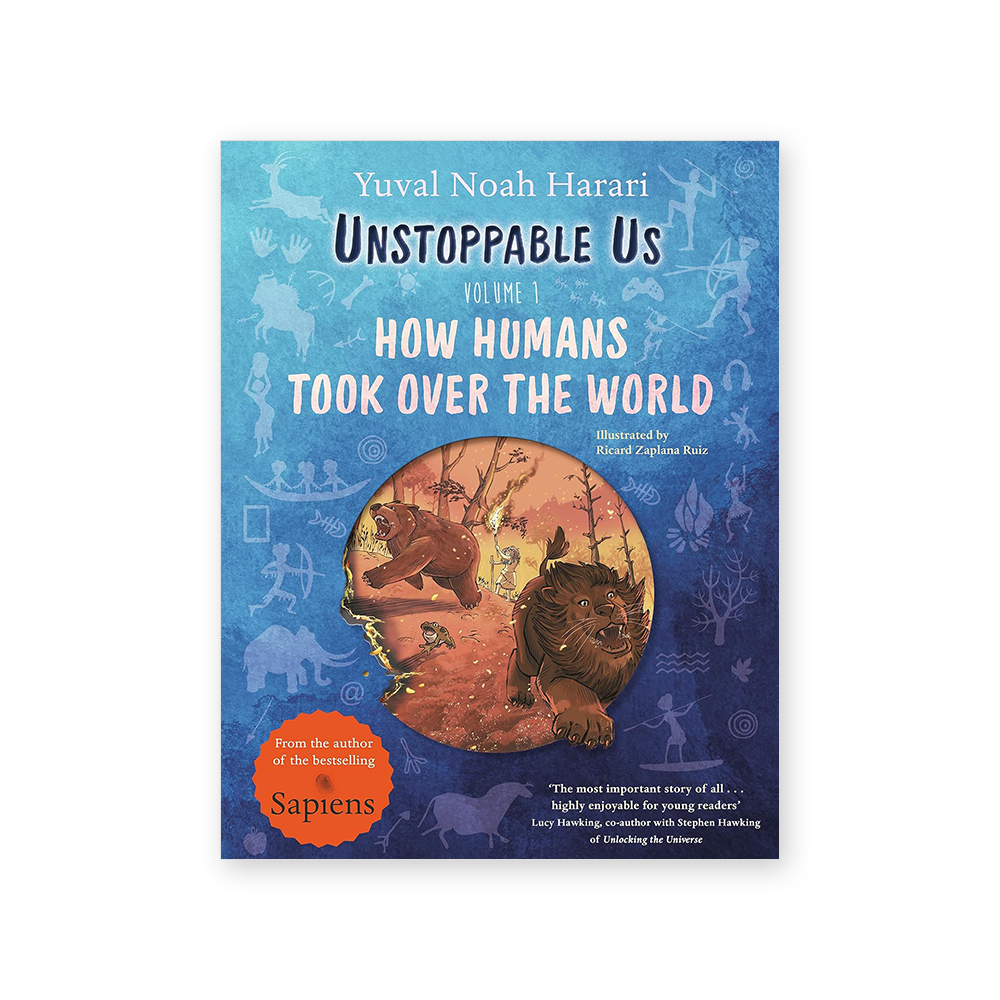 Unstoppable Us, Volume 1: How Humans Took Over the World (Paperback, 영국판)