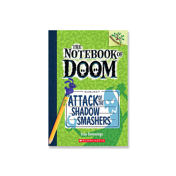The Notebook of Doom #3:Attack of the Shadow Smashers (A Branches Book) 대표이미지