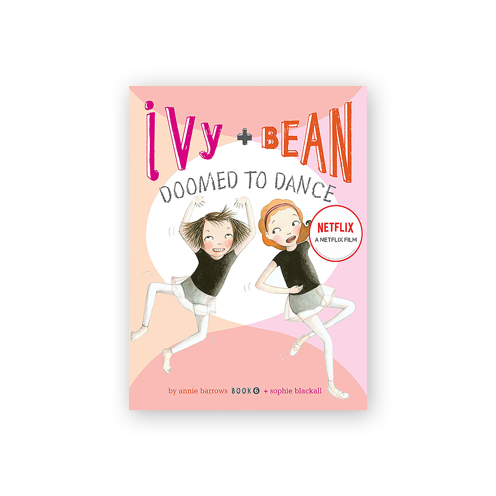 Ivy and Bean #6: Doomed to Dance