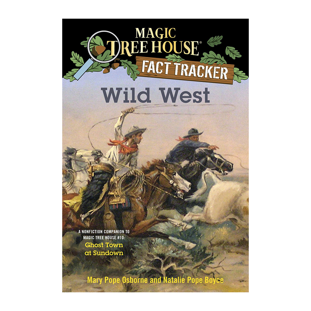 Magic Tree House Fact Tracker #38 Wild West