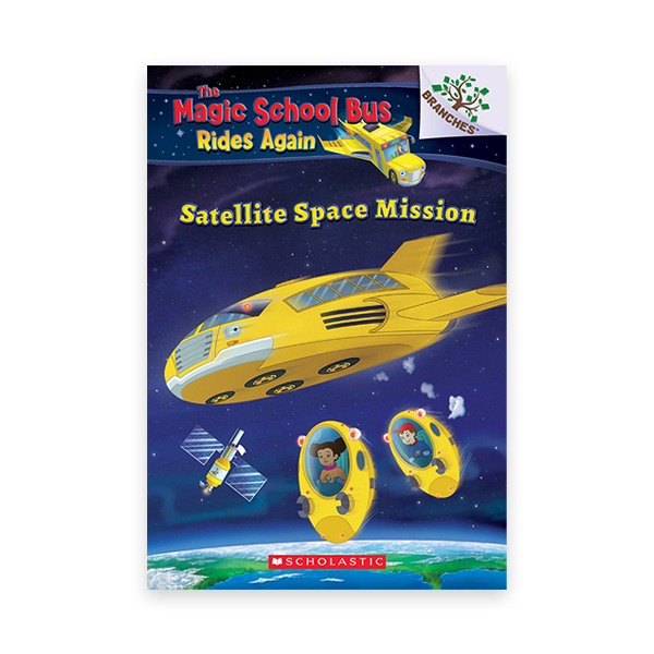 Magic School Bus Rides Again #4: Satellite Space Mission (A Branches Book) 대표이미지
