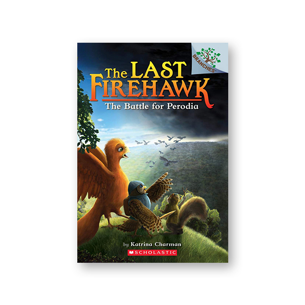The Last Firehawk #6:The Battle for Perodia (A Branches Book)