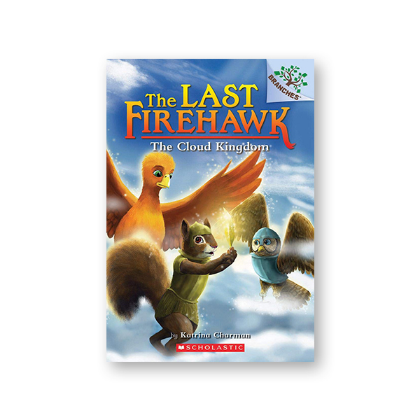 The Last Firehawk #7:The Cloud Kingdom (A Branches Book)