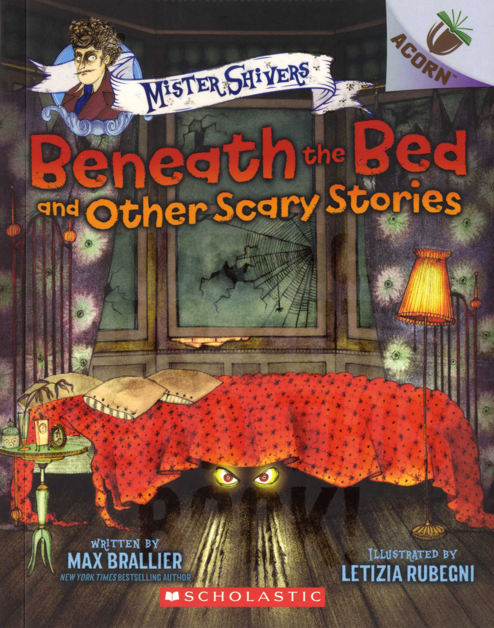 Mister Shivers #1: Beneath the Bed and Other Scary Stories
