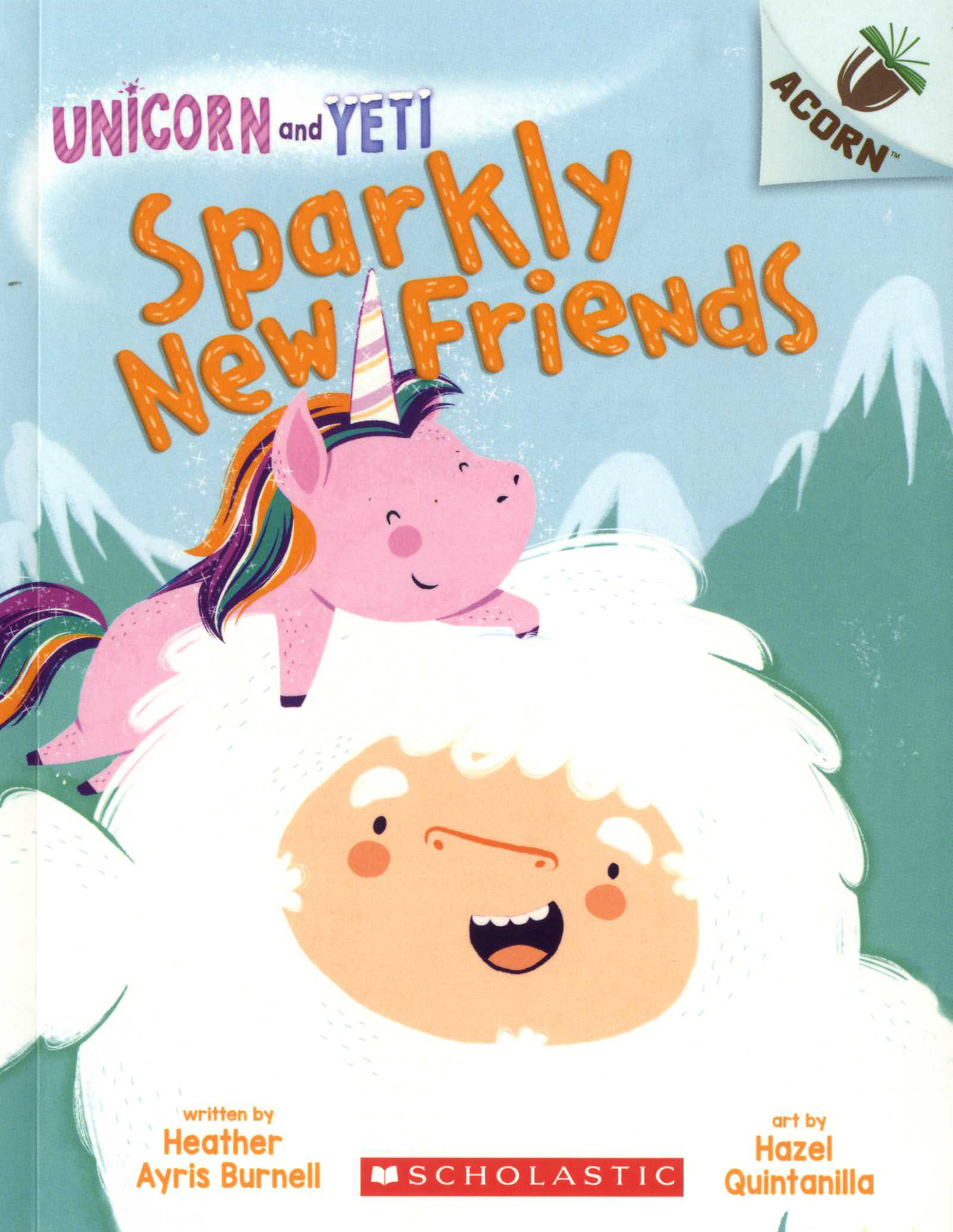 Unicorn And Yeti #1: Sparkly New Friends