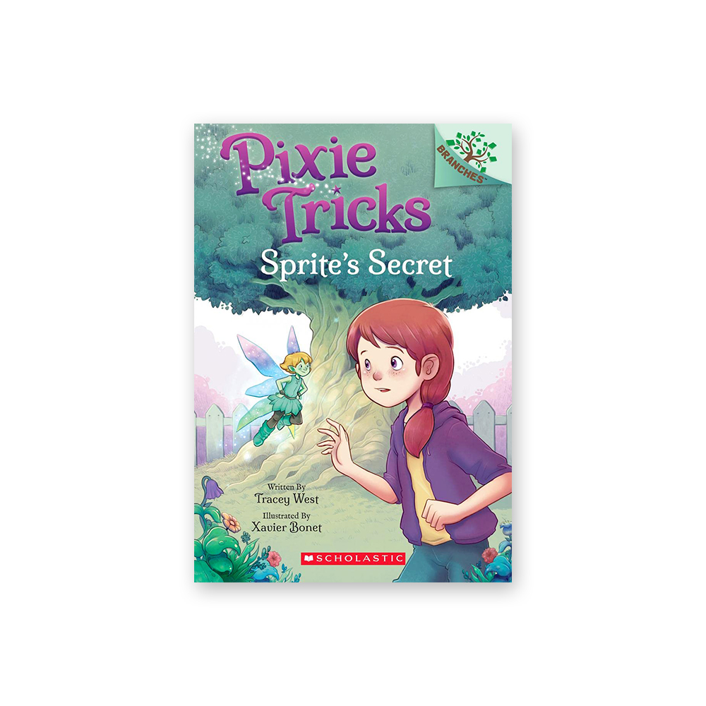 Pixie Tricks #1: Sprite's Secret (A Branches Book)