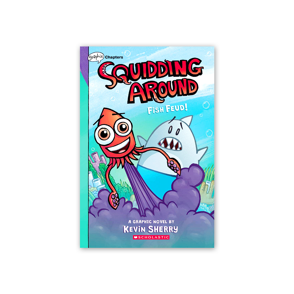 Squidding Around #1: Fish Feud (A Graphix Chapters Book) 