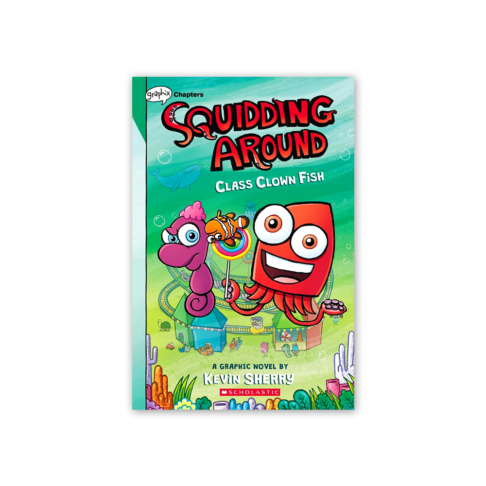 Squidding Around #2: Class Clown Fish (A Graphix Chapters Book) 