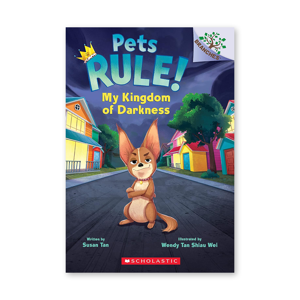 Pets Rule #1: My Kingdom of Darkness (A Branches Book)