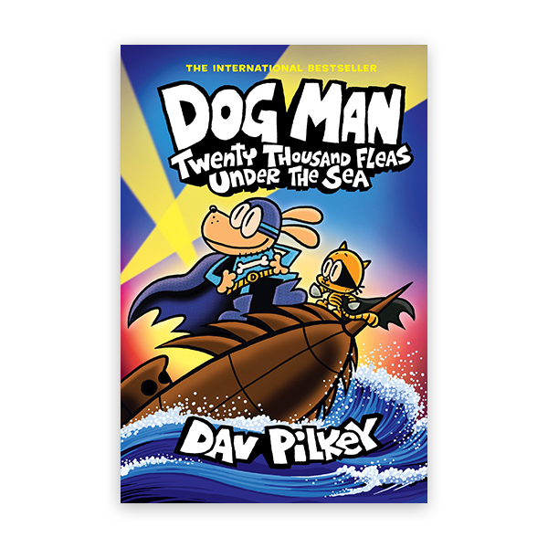 Dog Man #11:Twenty Thousand Fleas Under the Sea (H)