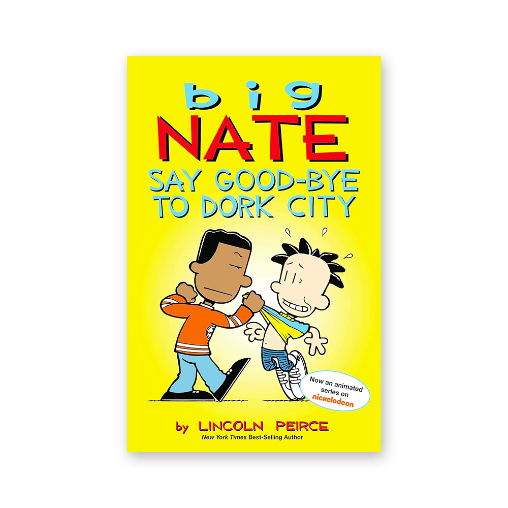 Big Nate : Say Good-Bye to Dork City (Color Edition)