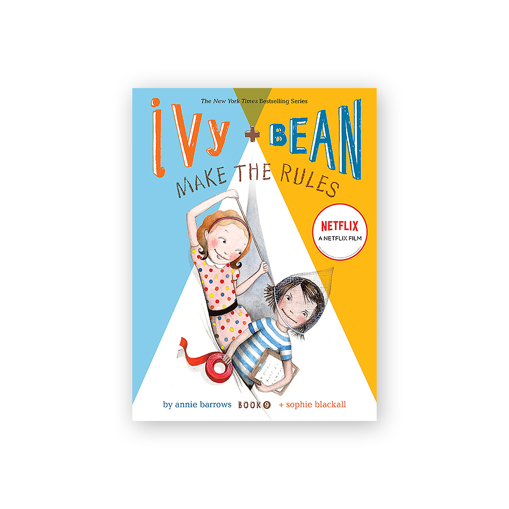 Ivy and Bean #9: Make the Rules