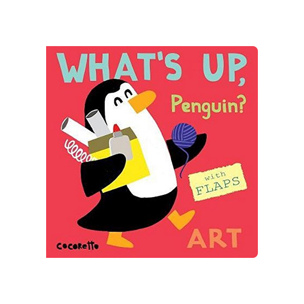 What's Up Penguin? : Art (Board Book)