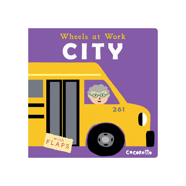 Wheels at Work City (Board Book)