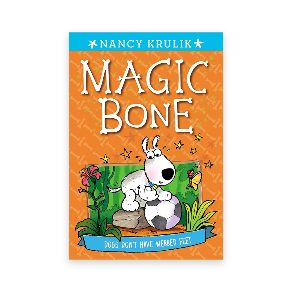 Magic Bone #7 : Dogs Don't Have Webbed Feet