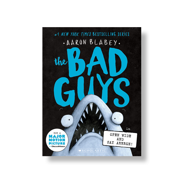 The Bad Guys #15: The Bad Guys in Open Wide and Say Arrrgh! 