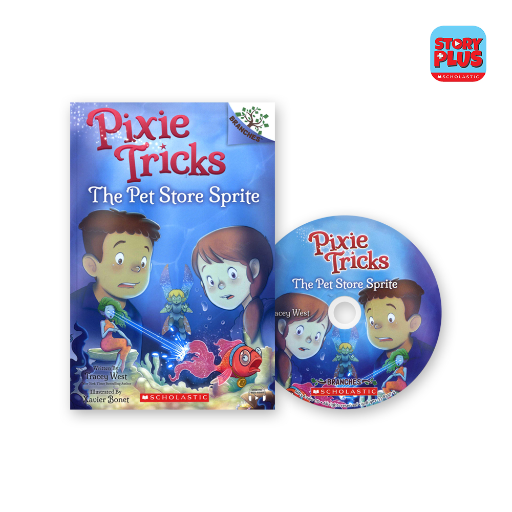 Pixie Tricks #3: The Pet Store Sprite (with CD & StoryPlus QR)