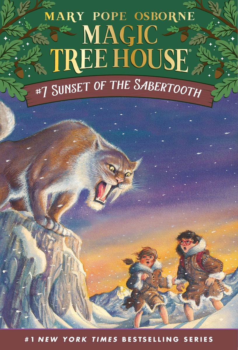 Magic Tree House #7 : Sunset of the Sabertooth