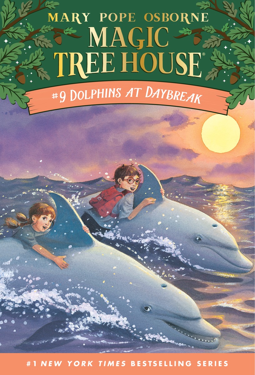 Magic Tree House #9 : Dolphins at Daybreak
